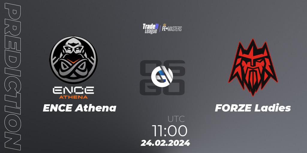Prognose für das Spiel ENCE Athena VS FORZE Ladies. 24.02.2024 at 11:00. Counter-Strike (CS2) - Tradeit League FE Masters #1
