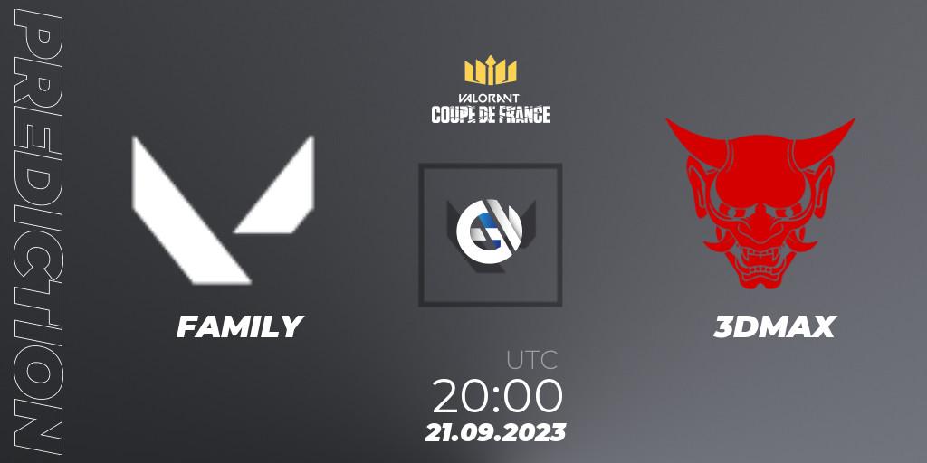 Prognose für das Spiel FAMILY VS 3DMAX. 21.09.23. VALORANT - VCL France: Revolution - Coupe De France 2023