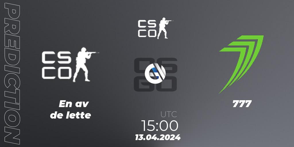 Prognose für das Spiel En av de lette VS 777. 13.04.24. CS2 (CS:GO) - Bergen Games 2024