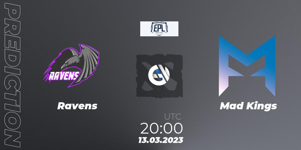 Prognose für das Spiel Ravens VS Mad Kings. 13.03.2023 at 20:13. Dota 2 - European Pro League World Series America Season 4