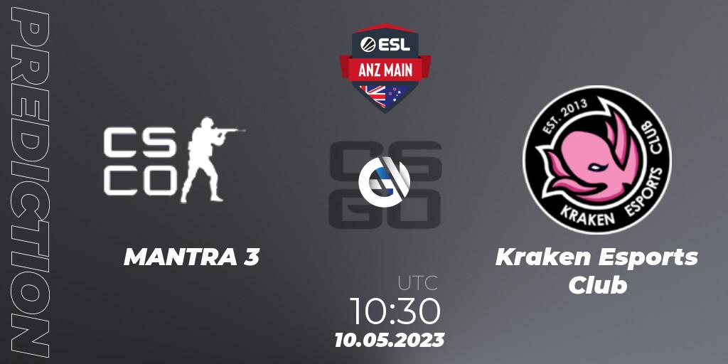 Prognose für das Spiel MANTRA 3 VS Kraken Esports Club. 10.05.2023 at 10:30. Counter-Strike (CS2) - ESL ANZ Main Season 16