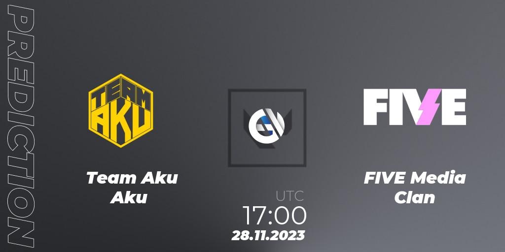 Prognose für das Spiel Team Aku Aku VS FIVE Media Clan. 28.11.2023 at 17:00. VALORANT - Circuito Tormenta: La Copa Radiante