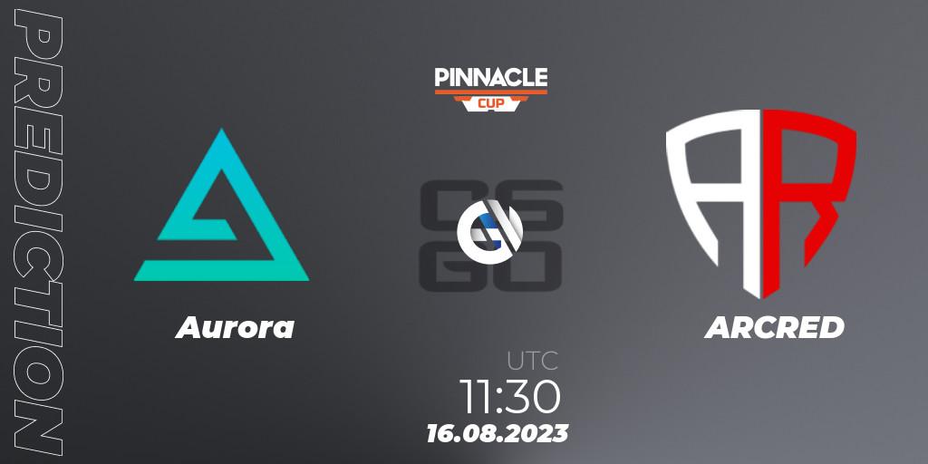 Prognose für das Spiel Aurora VS ARCRED. 16.08.2023 at 11:30. Counter-Strike (CS2) - Pinnacle Cup V
