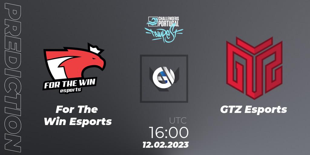 Prognose für das Spiel For The Win Esports VS GTZ Esports. 12.02.23. VALORANT - VALORANT Challengers 2023 Portugal: Tempest Split 1