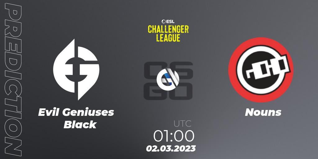 Prognose für das Spiel Evil Geniuses Black VS Nouns. 02.03.2023 at 01:00. Counter-Strike (CS2) - ESL Challenger League Season 44: North America