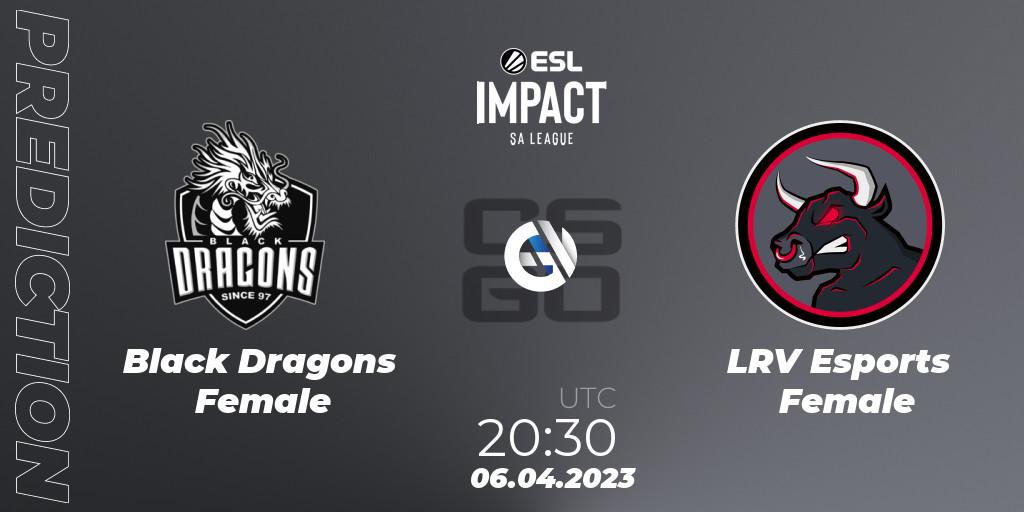 Prognose für das Spiel Black Dragons Female VS LRV Esports Female. 06.04.23. CS2 (CS:GO) - ESL Impact League Season 3: South American Division