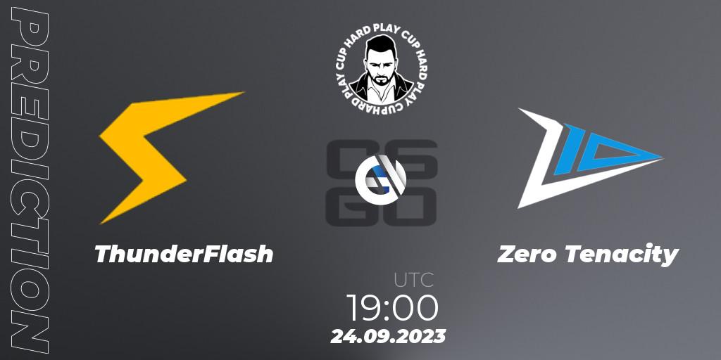 Prognose für das Spiel ThunderFlash VS Zero Tenacity. 24.09.2023 at 19:30. Counter-Strike (CS2) - Hard Play Cup #7