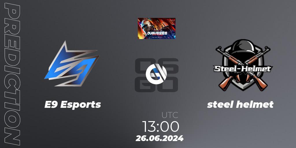 Prognose für das Spiel E9 Esports VS steel helmet. 26.06.2024 at 13:00. Counter-Strike (CS2) - QU Pro League