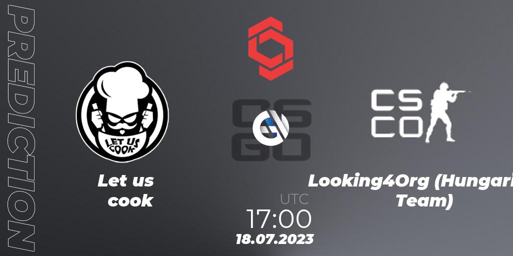 Prognose für das Spiel Let us cook VS Looking4Org (Hungarian Team). 18.07.2023 at 17:00. Counter-Strike (CS2) - CCT Central Europe Series #7: Closed Qualifier