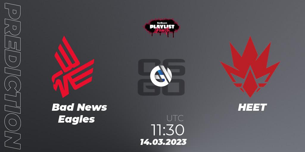 Prognose für das Spiel Bad News Eagles VS HEET. 14.03.2023 at 11:30. Counter-Strike (CS2) - BetBoom Playlist. Urbanistic