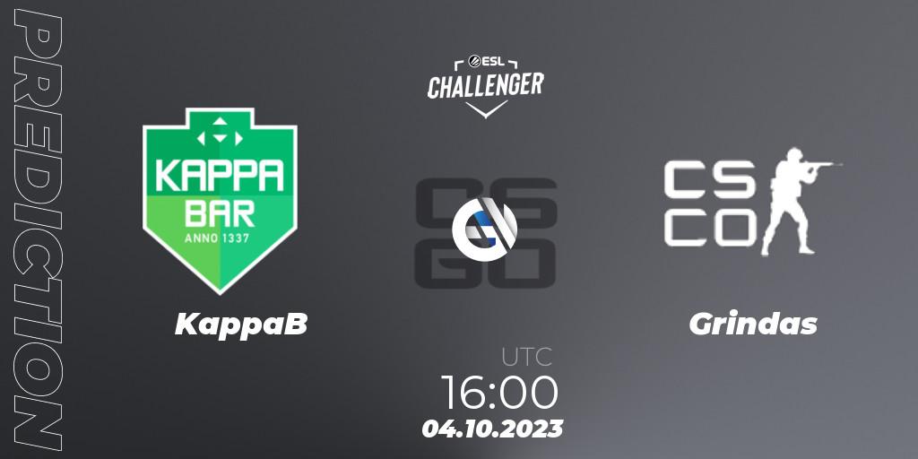 Prognose für das Spiel KappaB VS Grindas. 04.10.2023 at 16:00. Counter-Strike (CS2) - ESL Challenger at DreamHack Winter 2023: European Open Qualifier