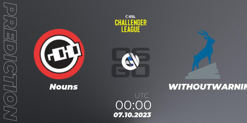 Prognose für das Spiel Nouns VS WITHOUTWARNING. 25.10.2023 at 02:00. Counter-Strike (CS2) - ESL Challenger League Season 46: North America
