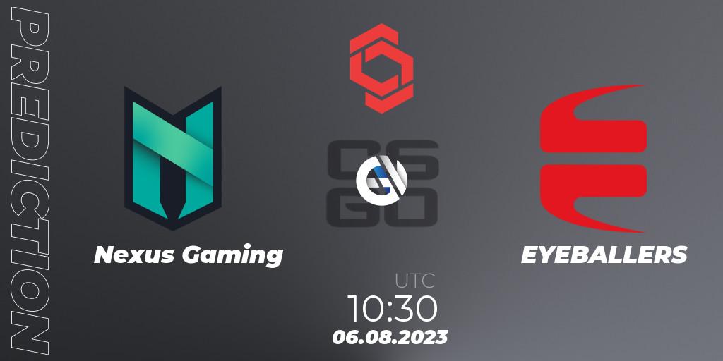 Prognose für das Spiel Nexus Gaming VS EYEBALLERS. 06.08.2023 at 10:30. Counter-Strike (CS2) - CCT Central Europe Series #7