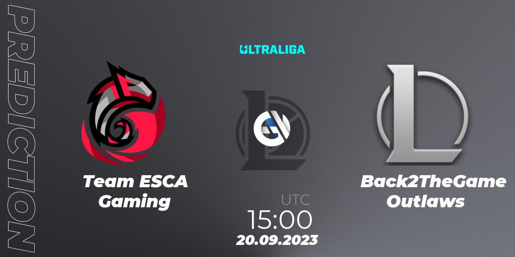 Prognose für das Spiel Team ESCA Gaming VS Back2TheGame Outlaws. 20.09.2023 at 15:00. LoL - Ultraliga Season 11 - Promotion