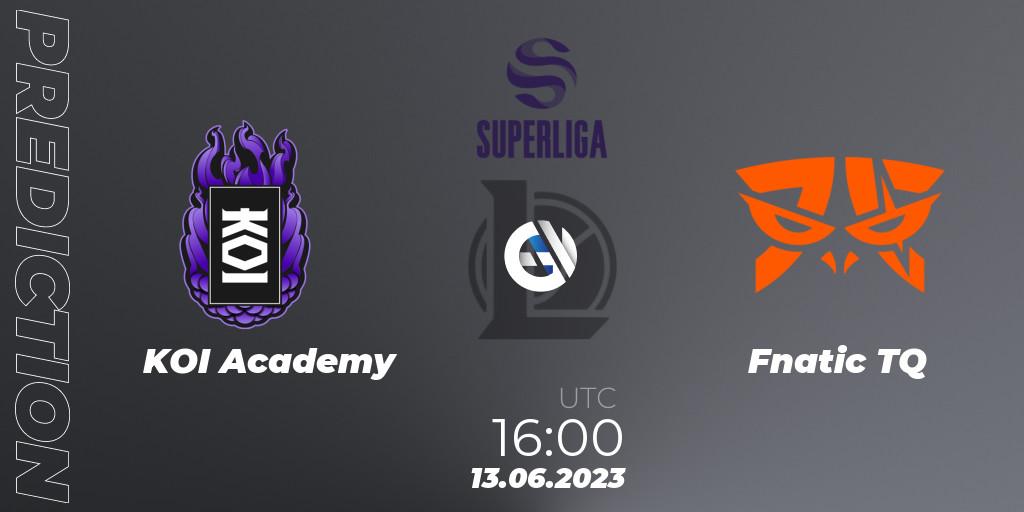 Prognose für das Spiel KOI Academy VS Fnatic TQ. 13.06.23. LoL - Superliga Summer 2023 - Group Stage