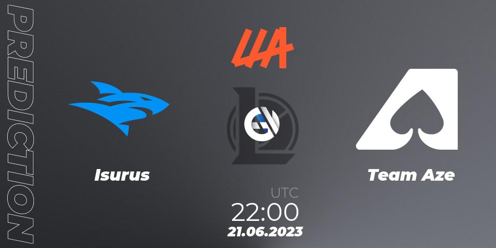 Prognose für das Spiel Isurus VS Team Aze. 21.06.2023 at 22:00. LoL - LLA Closing 2023 - Group Stage