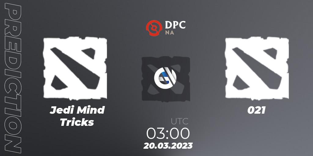 Prognose für das Spiel Jedi Mind Tricks VS 021. 20.03.2023 at 01:00. Dota 2 - DPC 2023 Tour 2: NA Closed Qualifier