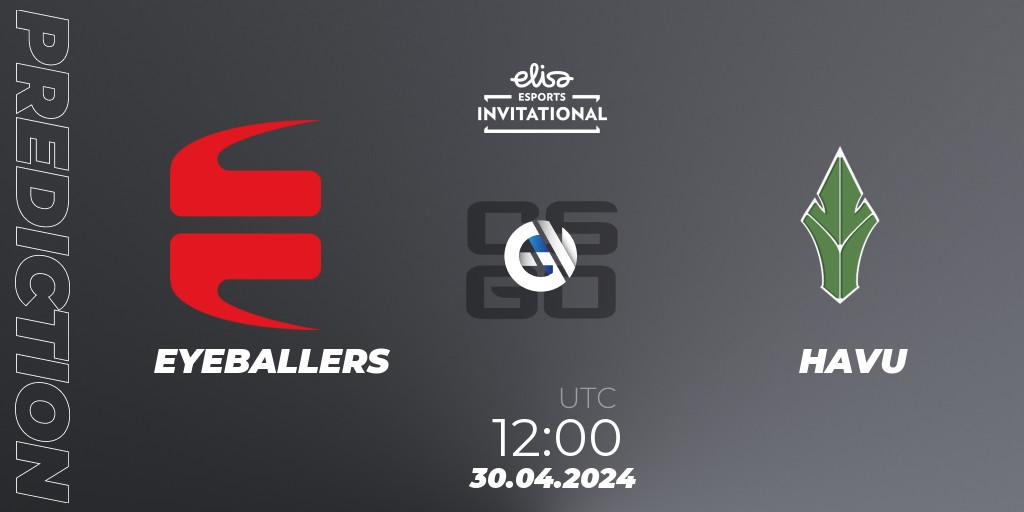 Prognose für das Spiel EYEBALLERS VS HAVU. 30.04.2024 at 12:00. Counter-Strike (CS2) - Elisa Invitational Spring 2024