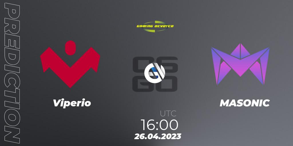 Prognose für das Spiel Viperio VS MASONIC. 27.04.2023 at 18:00. Counter-Strike (CS2) - Gaming Devoted Become The Best: Series #1