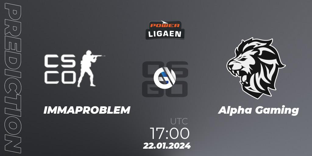 Prognose für das Spiel IMMAPROBLEM VS Alpha Gaming. 22.01.2024 at 17:00. Counter-Strike (CS2) - Dust2.dk Ligaen Season 25