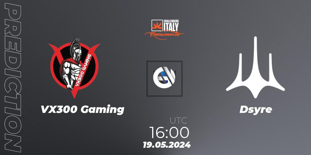 Prognose für das Spiel VX300 Gaming VS Dsyre. 19.05.2024 at 16:00. VALORANT - VALORANT Challengers 2024 Italy: Rinascimento Split 2