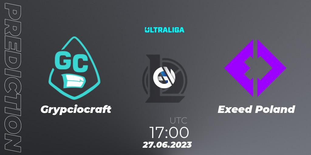 Prognose für das Spiel Grypciocraft VS Exeed Poland. 27.06.23. LoL - Ultraliga Season 10 2023 Regular Season