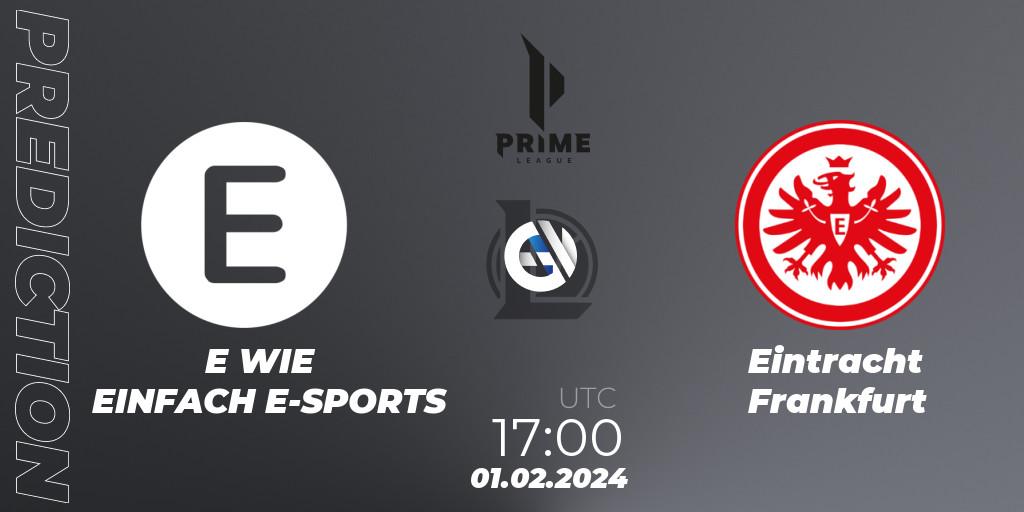 Prognose für das Spiel E WIE EINFACH E-SPORTS VS Eintracht Frankfurt. 01.02.2024 at 17:00. LoL - Prime League Spring 2024 - Group Stage