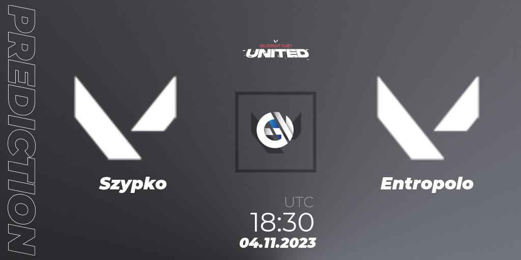 Prognose für das Spiel Szypko VS Entropolo. 04.11.23. VALORANT - VALORANT East: United: Season 2: Stage 3 - Finals