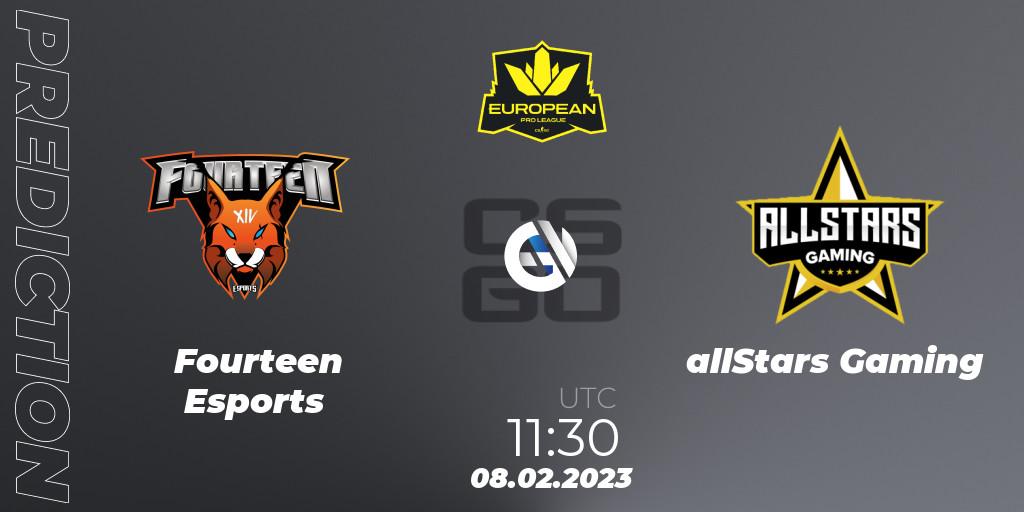 Prognose für das Spiel Fourteen Esports VS allStars Gaming. 08.02.23. CS2 (CS:GO) - European Pro League Season 6: Division 2