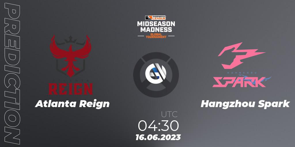 Prognose für das Spiel Atlanta Reign VS Hangzhou Spark. 16.06.23. Overwatch - Overwatch League 2023 - Midseason Madness