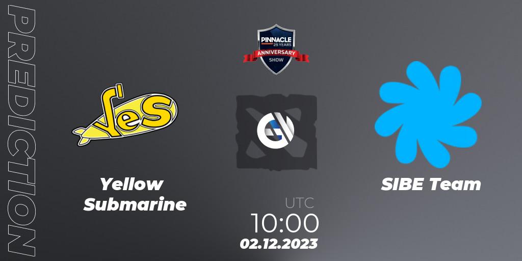 Prognose für das Spiel Yellow Submarine VS SIBE Team. 02.12.23. Dota 2 - Pinnacle - 25 Year Anniversary Show