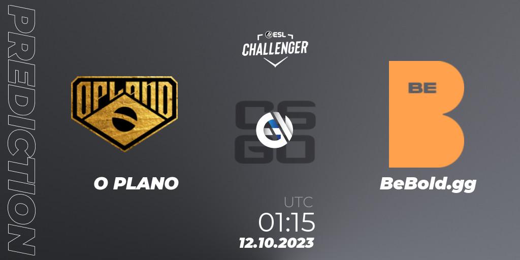 Prognose für das Spiel O PLANO VS BeBold.gg. 12.10.23. CS2 (CS:GO) - ESL Challenger at DreamHack Winter 2023: South American Open Qualifier