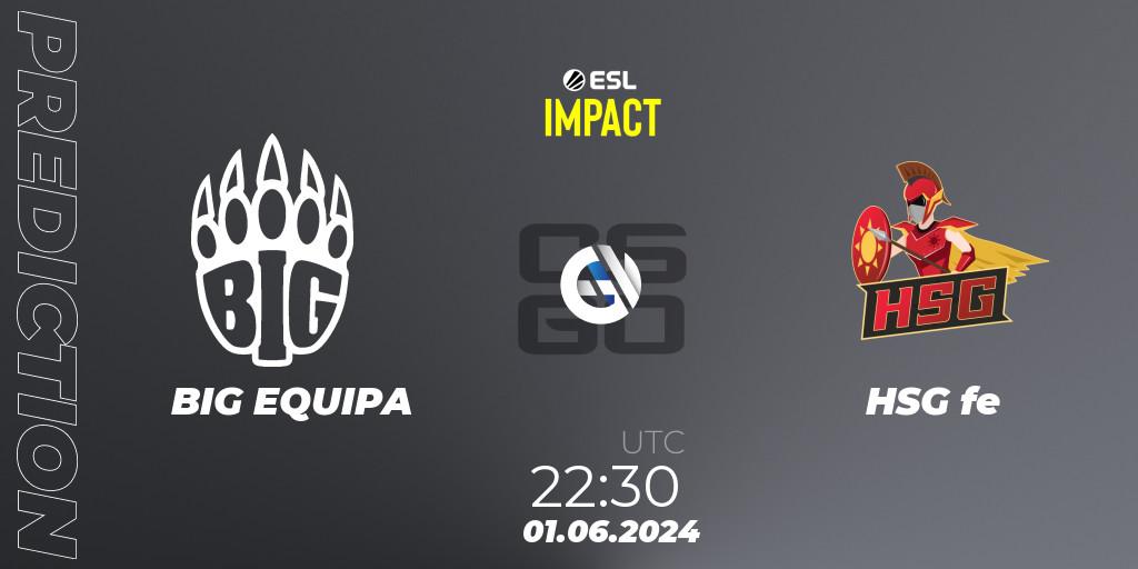 Prognose für das Spiel BIG EQUIPA VS HSG fe. 02.06.2024 at 00:10. Counter-Strike (CS2) - ESL Impact League Season 5 Finals