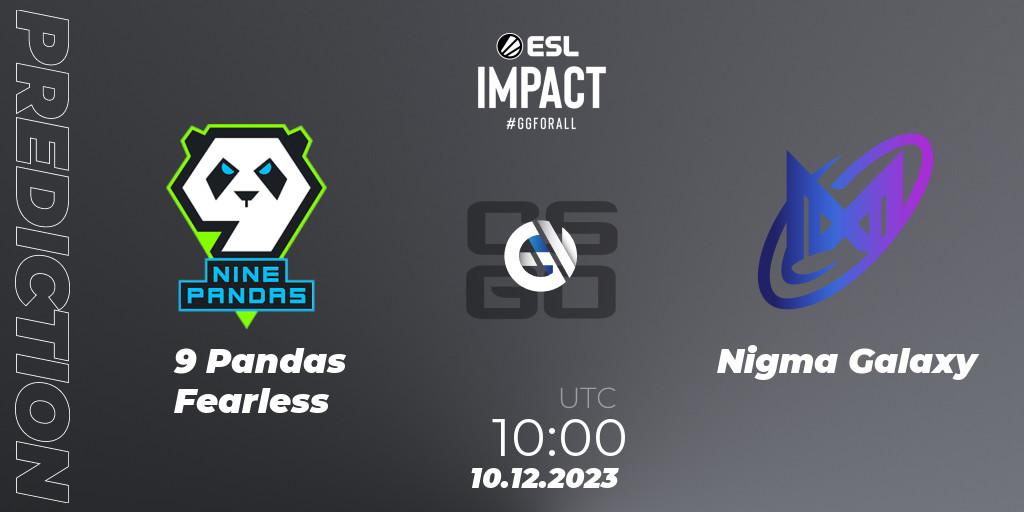 Prognose für das Spiel 9 Pandas Fearless VS Nigma Galaxy. 10.12.23. CS2 (CS:GO) - ESL Impact League Season 4
