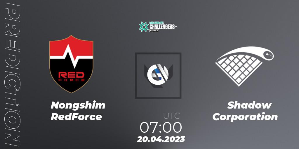 Prognose für das Spiel Nongshim RedForce VS Shadow Corporation. 20.04.23. VALORANT - VALORANT Challengers 2023: Korea Split 2 - Regular League
