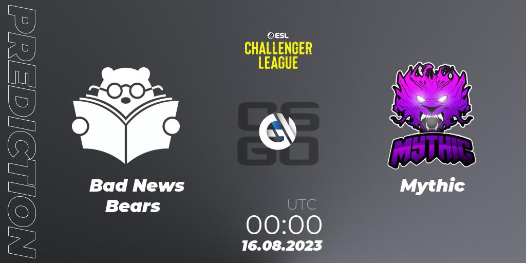 Prognose für das Spiel Bad News Bears VS Mythic. 16.08.2023 at 00:10. Counter-Strike (CS2) - ESL Challenger League Season 46: North America