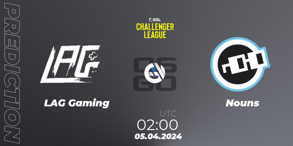 Prognose für das Spiel LAG Gaming VS Nouns. 05.04.24. CS2 (CS:GO) - ESL Challenger League Season 47: North America