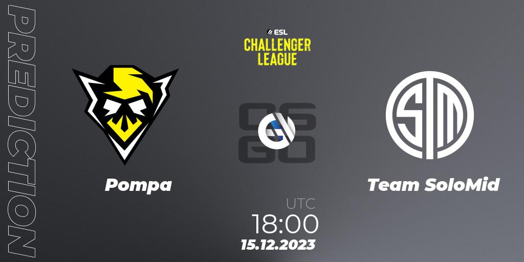 Prognose für das Spiel Pompa VS Team SoloMid. 15.12.23. CS2 (CS:GO) - ESL Challenger League Season 46 Relegation: Europe