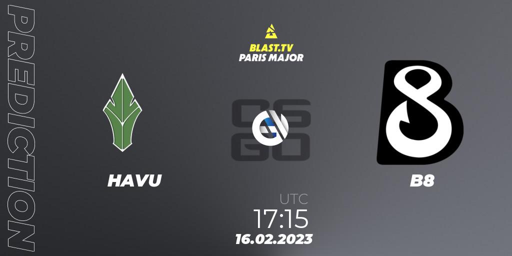 Prognose für das Spiel HAVU VS B8. 16.02.2023 at 17:00. Counter-Strike (CS2) - BLAST.tv Paris Major 2023 Europe RMR Closed Qualifier A