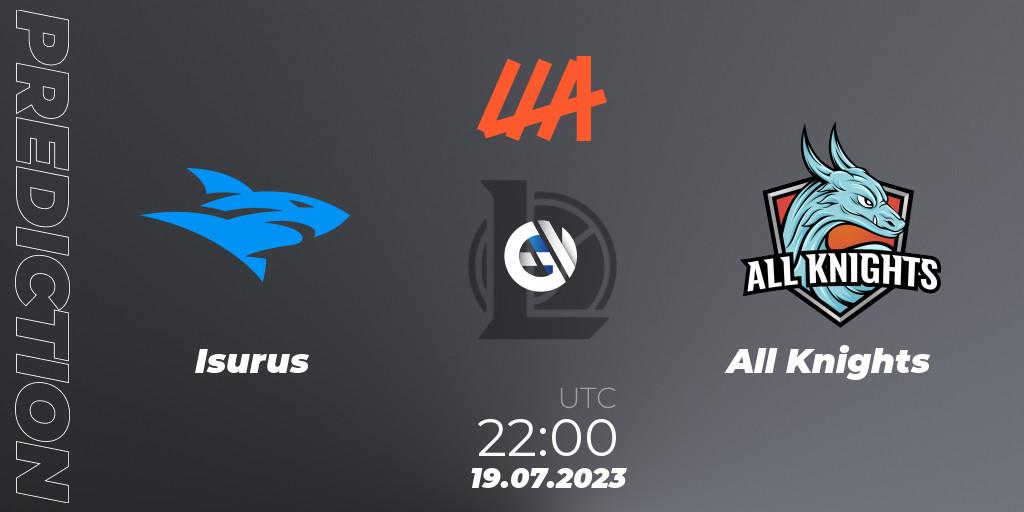 Prognose für das Spiel Isurus VS All Knights. 19.07.23. LoL - LLA Closing 2023 - Group Stage