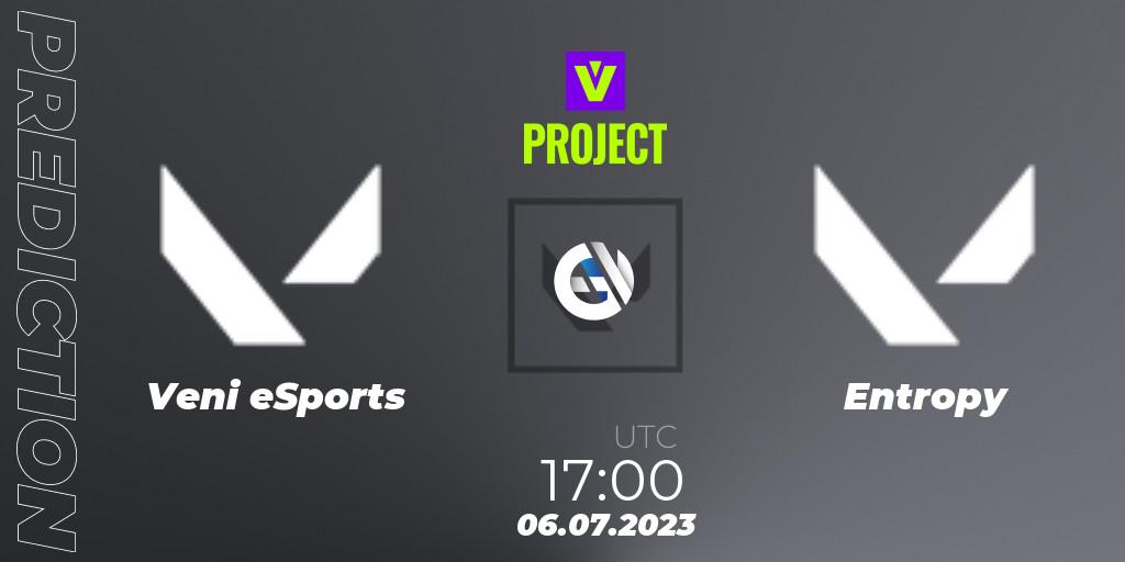 Prognose für das Spiel Veni eSports VS Entropy. 06.07.23. VALORANT - PROJECT V: Split 2 - Stage 1 Division 1
