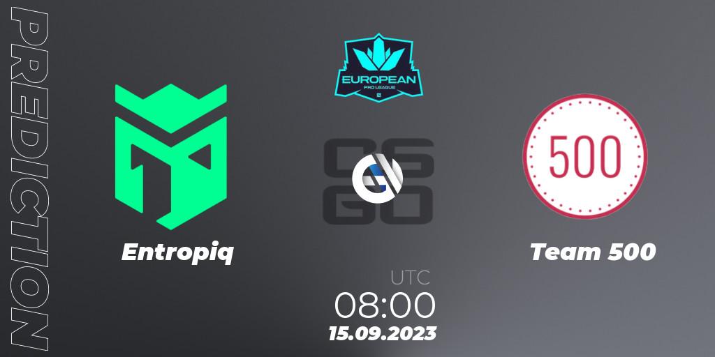 Prognose für das Spiel Entropiq VS Team 500. 15.09.2023 at 08:00. Counter-Strike (CS2) - European Pro League Season 10