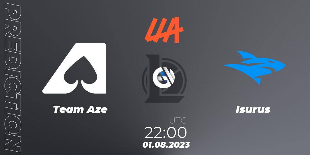 Prognose für das Spiel Team Aze VS Isurus. 01.08.2023 at 22:00. LoL - LLA Closing 2023 - Playoffs