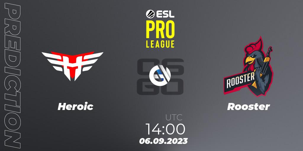 Prognose für das Spiel Heroic VS Rooster. 06.09.2023 at 14:00. Counter-Strike (CS2) - ESL Pro League Season 18