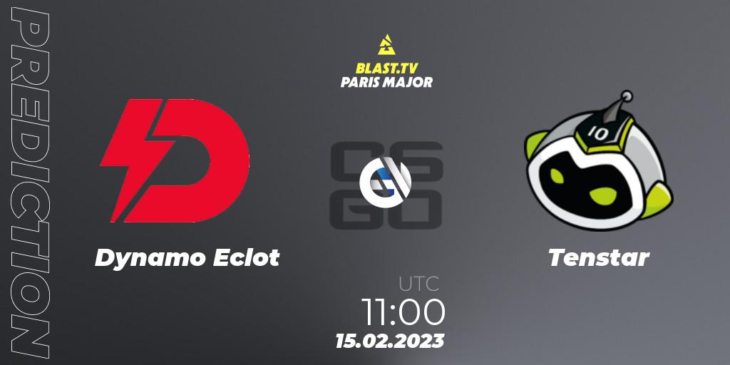 Prognose für das Spiel Dynamo Eclot VS Tenstar. 15.02.2023 at 11:00. Counter-Strike (CS2) - BLAST.tv Paris Major 2023 Europe RMR Open Qualifier 2