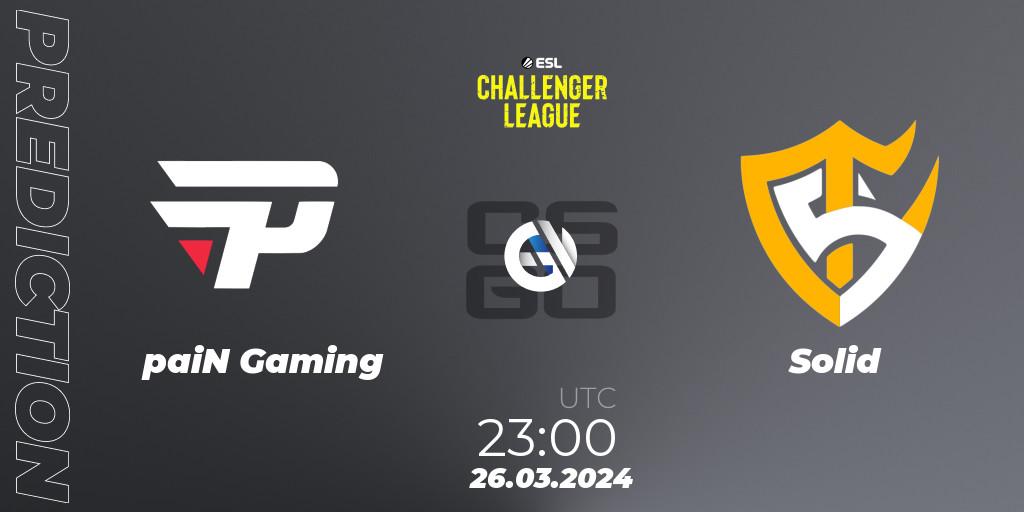 Prognose für das Spiel paiN Gaming VS Solid. 25.04.24. CS2 (CS:GO) - ESL Challenger League Season 47: South America