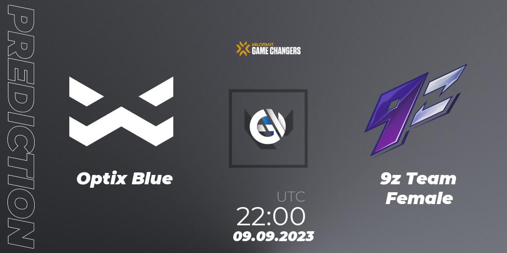 Prognose für das Spiel Optix Blue VS 9z Team Female. 09.09.2023 at 22:00. VALORANT - VCT 2023: Game Changers LAS - Playoffs
