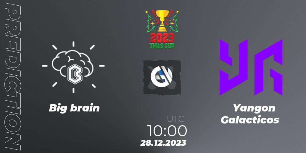 Prognose für das Spiel Big brain VS Yangon Galacticos. 28.12.23. Dota 2 - Xmas Cup 2023