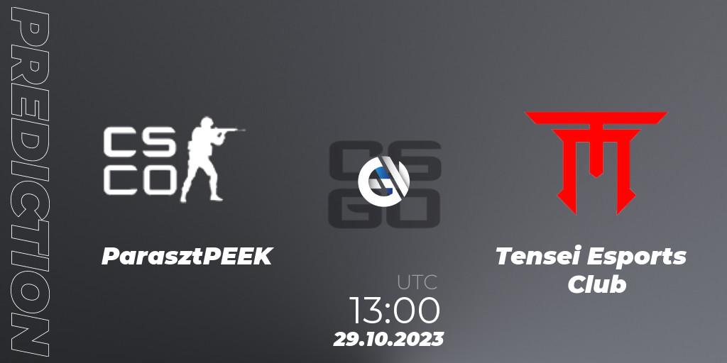 Prognose für das Spiel ParasztPEEK VS Tensei Esports Club. 29.10.2023 at 13:00. Counter-Strike (CS2) - TippmixPro Masters Fall 2023