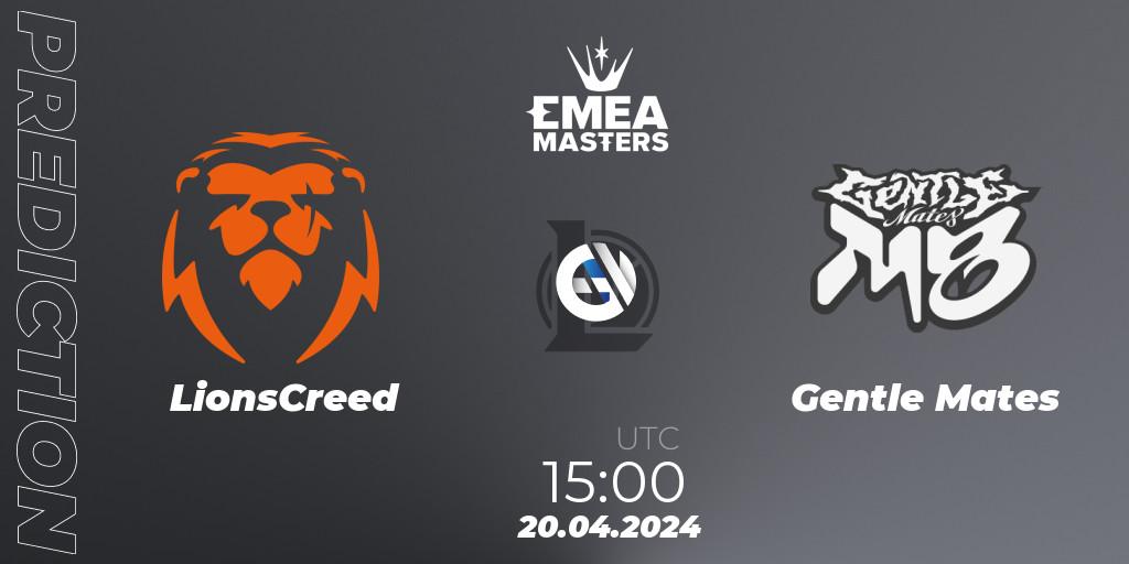 Prognose für das Spiel LionsCreed VS Gentle Mates. 20.04.24. LoL - EMEA Masters Spring 2024 - Group Stage